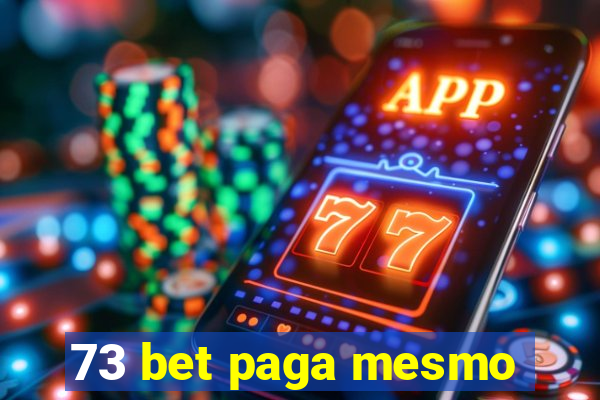 73 bet paga mesmo